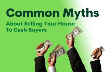 Common Myths About Selling Your House To Cash Buyers