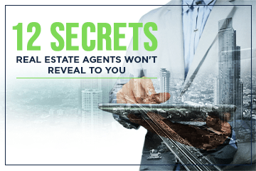 12 Secrets Real Estate Agents Won't Reveal To You