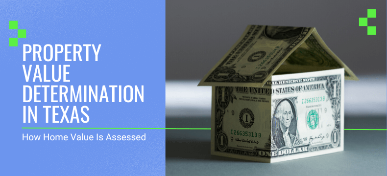 Understand how the home value is assessed in Texas  and how cash home buyers determine the value of the house