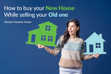 Process of Buying a New House While Selling Your Old One